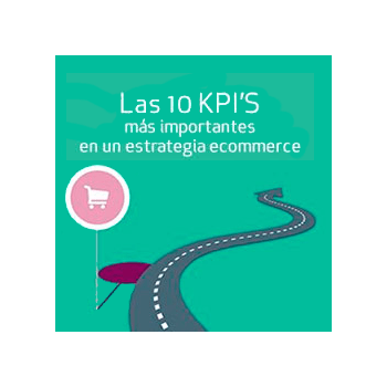 Las 10 Kpis para una estrategia ecommerce